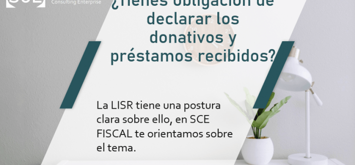 ¿Tengo la obligación de declarar los préstamos y donativos recibidos?